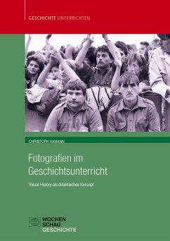 Fotografien im Geschichtsunterricht (eBook, PDF) - Hamann, Christoph