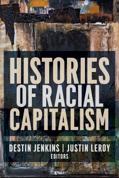 Histories of Racial Capitalism (eBook, ePUB)