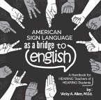 American Sign Language as a Bridge to English (eBook, ePUB)