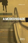 A Modernidade e suas Lutas Civilizatórias (eBook, ePUB)