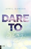 Dare to Stay / Dare to Trust Bd.3 (eBook, ePUB)