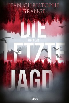 Die letzte Jagd / Pierre Niémans Bd.2 (eBook, ePUB) - Grangé, Jean-Christophe