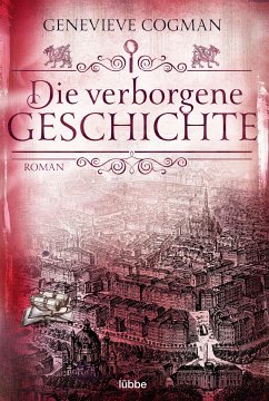 Die verborgene Geschichte / Die unsichtbare Bibliothek Bd.6 (eBook, ePUB) - Cogman, Genevieve