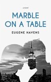 Marble on a Table (eBook, ePUB)