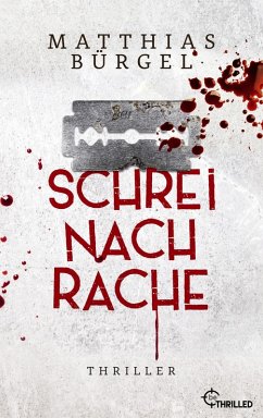 Schrei nach Rache (eBook, ePUB) - Bürgel, Matthias