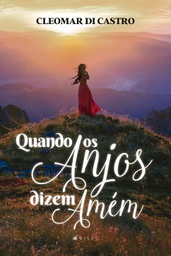 Quando os anjos dizem Amém (eBook, ePUB) - Di Castro, Cleomar