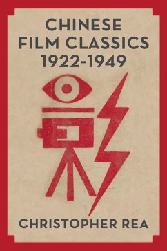 Cover Chinese Film Classics, 1922-1949 (eBook, ePUB)