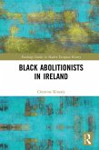 Black Abolitionists in Ireland (eBook, PDF)