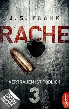 RACHE - Vertrauen ist tödlich / Stein & Berger Bd.3 (eBook, ePUB) - Frank, J. S.