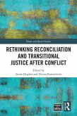 Rethinking Reconciliation and Transitional Justice After Conflict (eBook, ePUB)