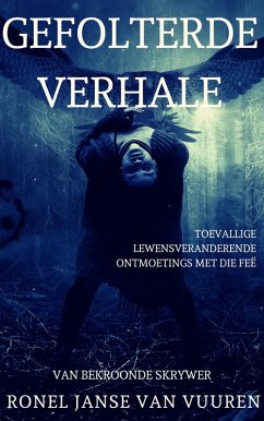 Gefolterde Verhale (Feëverhale, #6) (eBook, ePUB) - Vuuren, Ronel Janse van