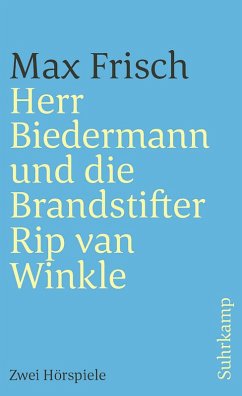 Herr Biedermann und die Brandstifter. Rip van Winkle (eBook, ePUB) - Frisch, Max