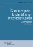 Computerspiele – Medienbildung – historisches Lernen (eBook, PDF)