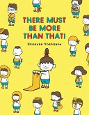 There Must Be More Than That! (eBook, ePUB)