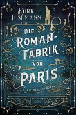 Die Romanfabrik von Paris (eBook, ePUB)