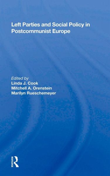 Left Parties And Social Policy In Postcommunist Europe (eBook, PDF)