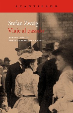 Viaje al pasado (eBook, ePUB) - Zweig, Stefan