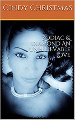 Cover Zodiac & Diamond An Unbelievable Love (eBook, ePUB)
