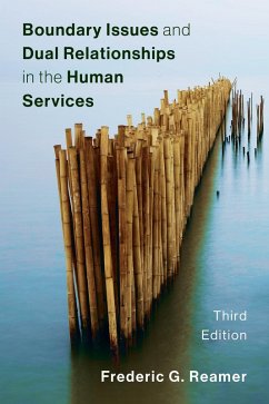 Boundary Issues and Dual Relationships in the Human Services (eBook, ePUB) - Reamer, Frederic G.