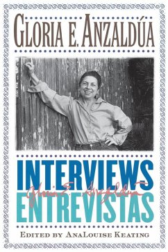 Interviews/Entrevistas (eBook, PDF) - Anzaldua, Gloria E.