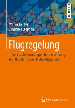 Flugregelung (eBook, PDF) - Fichter, Walter; Stephan, Johannes
