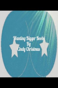 Cover Wanting Bigger Boobs (eBook, ePUB)