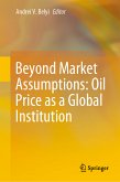 Beyond Market Assumptions: Oil Price as a Global Institution (eBook, PDF)
