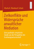 Zielkonflikte und Widersprüche anwaltlicher Mediation (eBook, PDF)