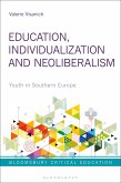 Education, Individualization and Neoliberalism (eBook, PDF)