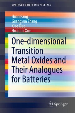 One-dimensional Transition Metal Oxides and Their Analogues for Batteries (eBook, PDF) - Pang, Huan; Zhang, Guangxun; Xiao, Xiao; Xue, Huaiguo