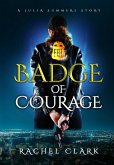 Badge of Courage (A Julia Summers Story) (eBook, ePUB)