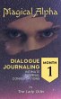 Magical Alpha Dialogue Journaling... - Bild 1