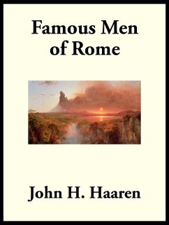 Famous Men of Rome (eBook, ePUB) - Haaren, John H.