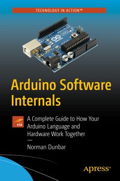 Arduino Software Internals (eBook, PDF) - Dunbar, Norman