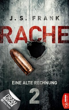 RACHE - Eine alte Rechnung / Stein & Berger Bd.2 (eBook, ePUB) - Frank, J. S.