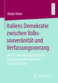 Italiens Demokratie zwischen Volkssouveränität und Verfassungsvorrang (eBook, PDF)