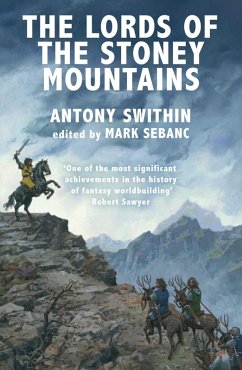 The Lords of the Stoney Mountains (eBook, ePUB) - Swithin, Antony; Sebanc, Mark