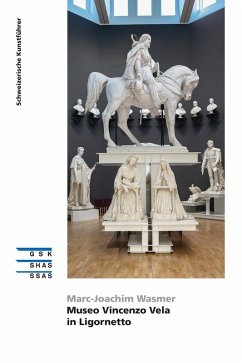 Museo Vincenzo Vela in Ligornetto (eBook, ePUB) - Wasmer, Marc-Joachim