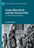 Louisa May Alcott and the Textual Child (eBook, PDF)