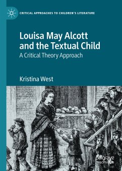 Louisa May Alcott and the Textual Child (eBook, PDF) - West, Kristina