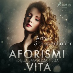 Aforismi sulla saggezza nella vita (MP3-Download) - Schopenhauer, Arthur