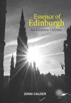 Essence of Edinburgh (eBook, ePUB) - Calder, Jenni