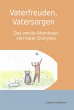 Vaterfreuden, Vatersorgen (eBook, ePUB) - Bild 1