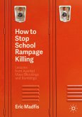 How to Stop School Rampage Killing (eBook, PDF)