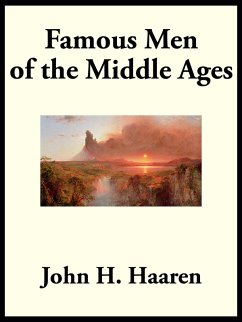 Famous Men of the Middle Ages (eBook, ePUB) - Haaren, John H.