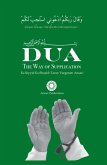 DUA: The Way of Supplication (eBook, ePUB) DUA: The Way of Supplication (eBook, ePUB)