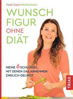 Wunschfigur ohne Diät (eBook, ePUB) - Amon, Martina