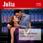 Das Feuer deiner heißen Küsse (Julia 2423) (MP3-Download)