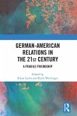 German-American Relations in the 21st Century (eBook, PDF)