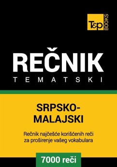 Srpsko-Malajski tematski recnik - 7000 korisnih reci (eBook, ePUB) - Taranov, Andrey